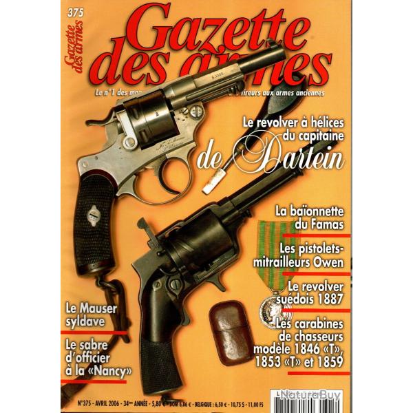 gazette des armes 375,  baionnettes du famas, mauser syldave, r�volver � h�lices, pm owen