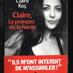 claire le prénom de la honte de claire koç ils m'ont interdit de m'assimiler