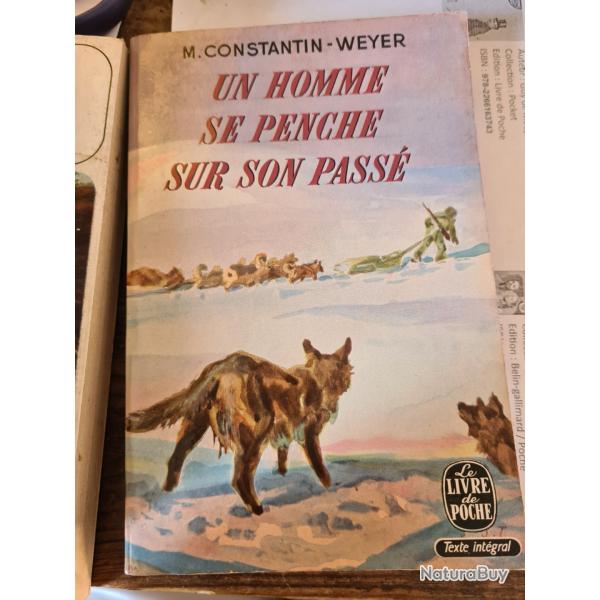 Un homme se penche sur son passe M. Constantin Weyer le livre de poche