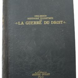 Livre Histoire Illustrée de la guerre du droit - 1914 - Tome 1