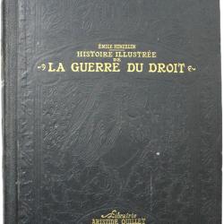 Livre Histoire Illustrée de la guerre du droit - 1914 - Tome 3