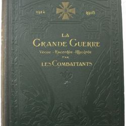 Livre La grande guerre vécue, racontée, illustrée par les combattants Tome 1