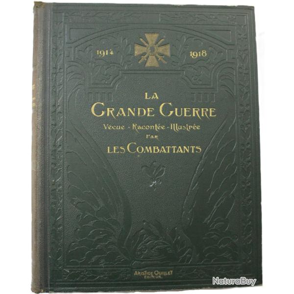 Livre La grande guerre vcue, raconte, illustre par les combattants Tome 1