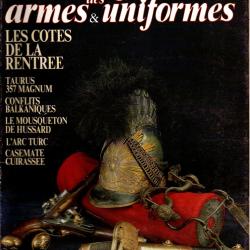 gazette des armes et uniformes 216, l'empire à la hausse ( 1991) taurus 689, fort du mont bart,