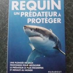 Requin, un prédateur à protéger de David Shiffman Marabout 2023