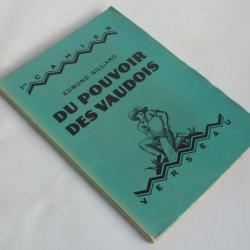 1er Cahier Du pouvoir des vaudois dédicacé Edmond GIlliard hors-commerce