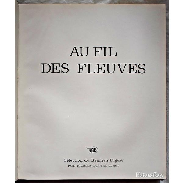 Au fil des fleuves - S�lection du Reader's Digest
