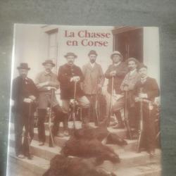Ouvrage sur la chasse en Corse.Idéal cadeau de Noël.