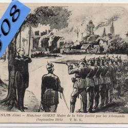 CPA -SENLIS ( Oise ) Monsieur ODENT Maire de la Ville fusille par les Allemands - N°4419  - pour évi