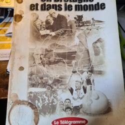 Le XXe siecle en Bretagne et dans le monde 1900 2000 le Telegramme