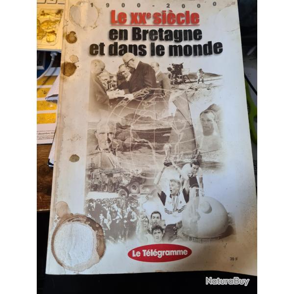 Le XXe siecle en Bretagne et dans le monde 1900 2000 le Telegramme