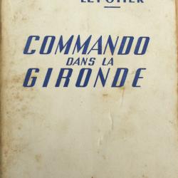 Livre Commando dans la gironde - Amiral France Empire
