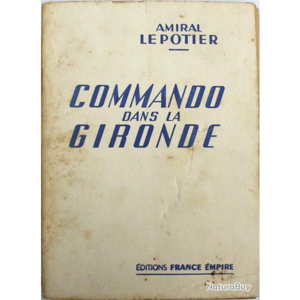 Livre Commando dans la gironde - Amiral France Empire