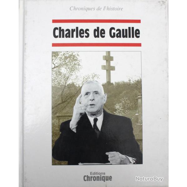 Chronique de l'histoire : Charles de Gaulle