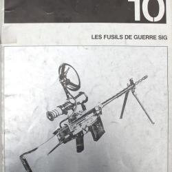 Livre Profils d'armes Légères No 10 : Les fusils de guerre SIG