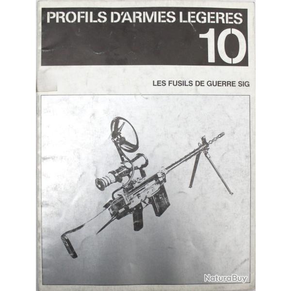 Livre Profils d'armes Lgres No 10 : Les fusils de guerre SIG
