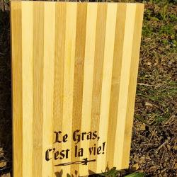 Planche en bois - Gravée "Le gras c'est la vie"