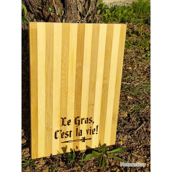 Planche en bois - Grave "Le gras c'est la vie"