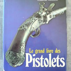 LE GRAND LIVRE DES PISTOLETS de FREDERICK WILKINSON