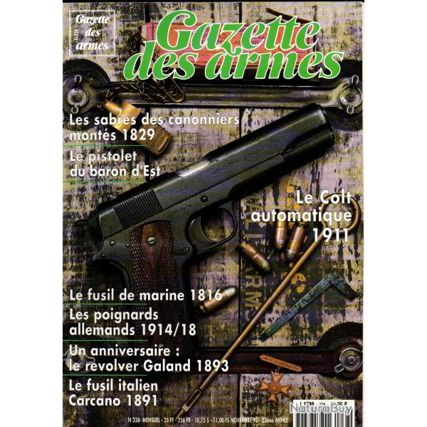 gazette des armes 238 , carcano 1891, colt 1911, fusil de marine 1816, galand 1893, grenades fran�ai