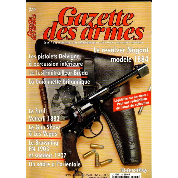 gazette des armes 276 nagant mod.1884, thompson 1928 part 2, pistolet delvigne,