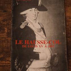 Pierre BENOIT - Le Hausse-Col de Louis XV à 1882