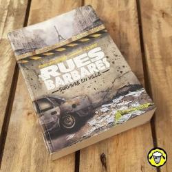 Ouvrage, Manuel de Survie en Zone Urbaine "Rue Barbare" NEUF