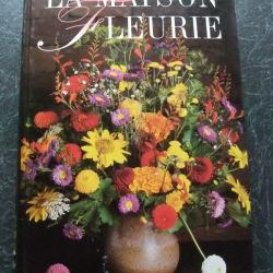 La maison fleurie 1991 Editions Solar