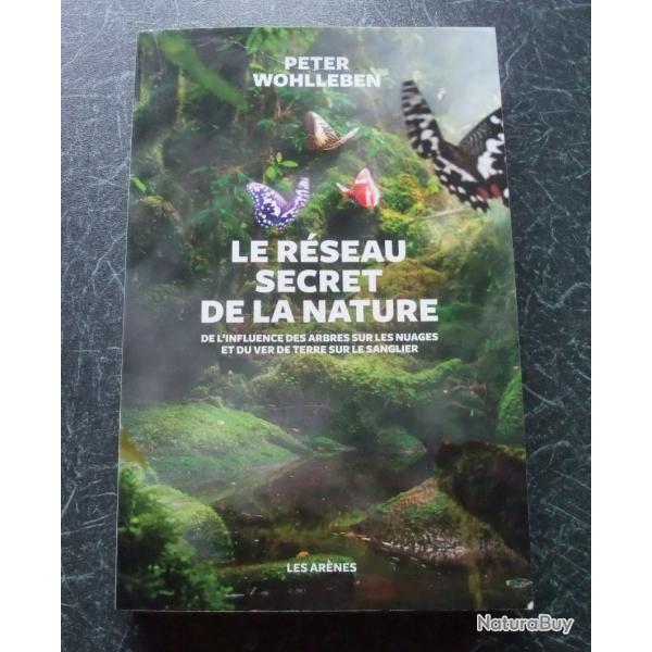 Le rseau secret de la nature de Peter Wohlleben 2019