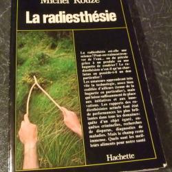 La radiesthésie de M. Rouzé 1978 Hachette