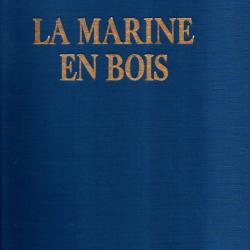 la marine en bois de jacques mordal et luc marie bayle , la royale , marine &agrave; voile , ancien r&eacute;gime