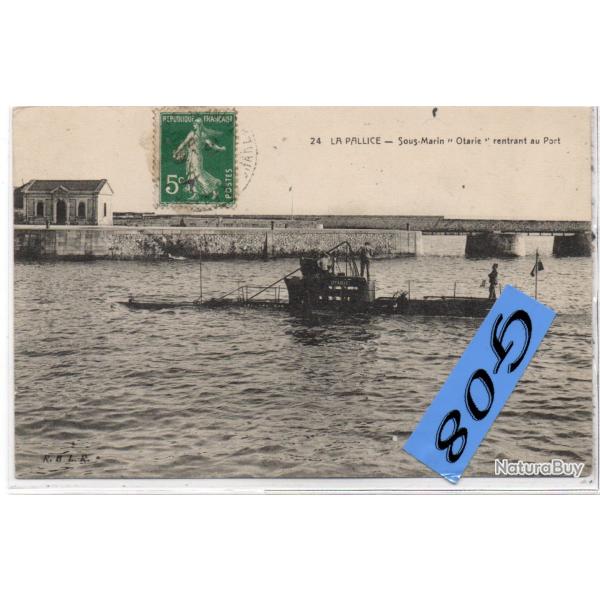 CPA - Marine de Guerre - La Palice Le Sous-Marin " Otarie " - N�4441