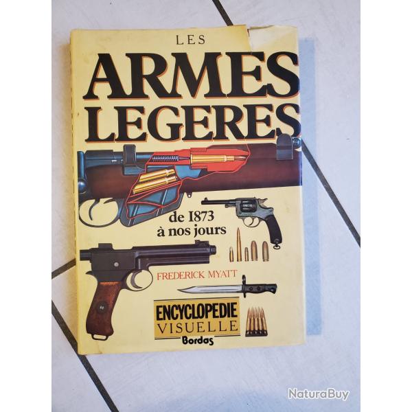 Livre Les Armes Lgres de 1873  nos jours