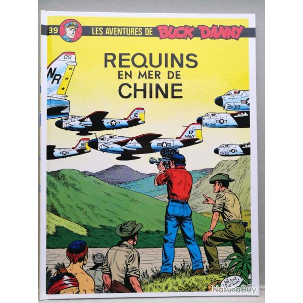 BUCK DANNY REQUINS en Mer de CHINE avion lockheed yo 3a , LTV A-7D Corsair II  BD intacte Neuve