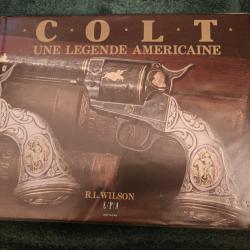 Colt une légende américaine ,édition française Très bon état