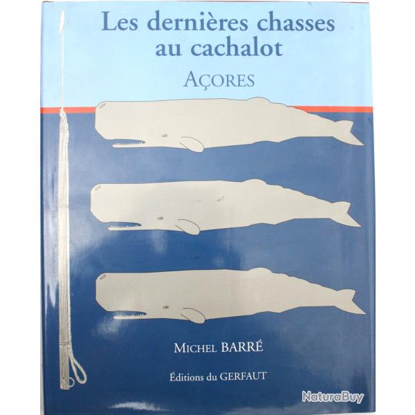 Livre A�ores les derni�res chasses au cachalot