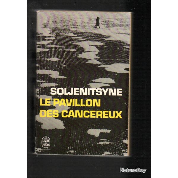 le pavillon des canc�reux par alexandre soljenitsyne 1963-1967 urss , hopitaux russes livre de poche