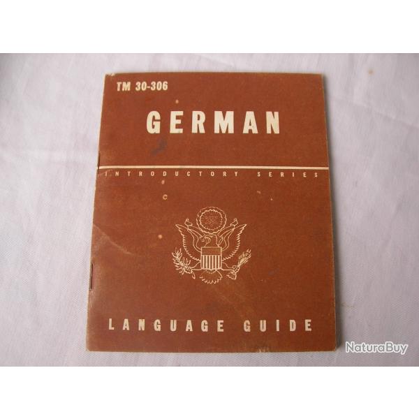 WW2 US MANUEL DE CONVERSATION MILITAIRE AM�RICAIN POUR L'ALLEMAND TM 30-306 (39-45)