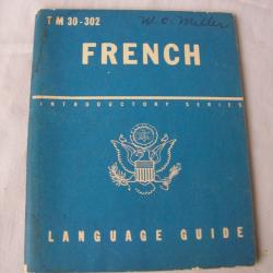 WW2 US MANUEL DE CONVERSATION MILITAIRE AM&Eacute;RICAIN POUR LE FRANCAIS PERSONNALIS&Eacute; TM 30-302 (39-45)