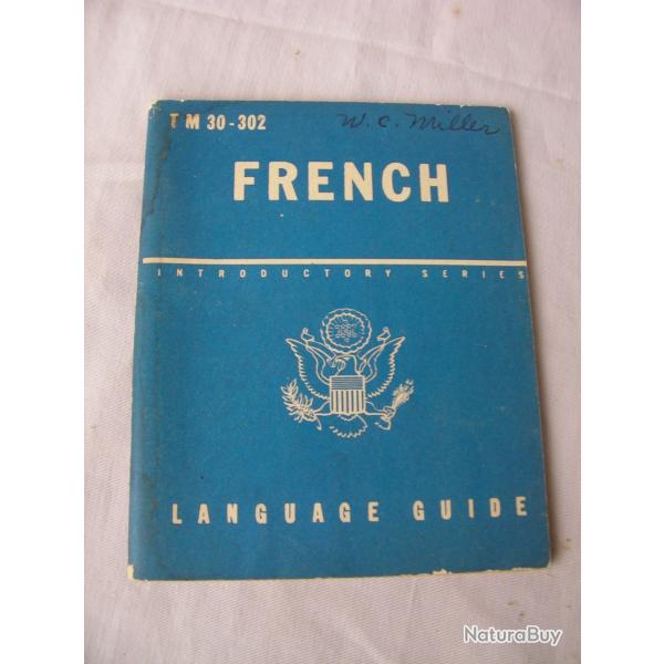 WW2 US MANUEL DE CONVERSATION MILITAIRE AM�RICAIN POUR LE FRANCAIS PERSONNALIS� TM 30-302 (39-45)