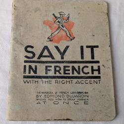 WW2 FRANCE MANUEL CONVERSATIONS TRADUCTION ACCENT POUR SOLDATS ALLIES POUR FRANCAIS SAY IT IN FRENCH