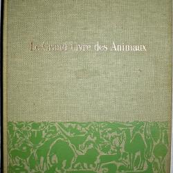 Le grand livre des animaux - S&eacute;lection du Reader's Digest