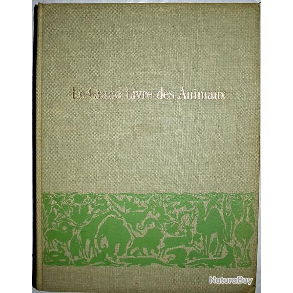Le grand livre des animaux - S�lection du Reader's Digest