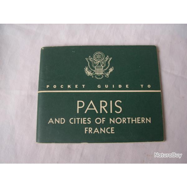 WW2 US MANUEL GUIDE MILITAIRE AM�RICAIN POUR PARIS ET NORD DE LA FRANCE DAT� DE 1944 (39-45)