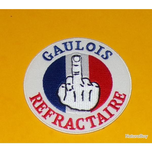 TISSU PATCH : GAULOIS REFRACTAIRE DOIGT , DIAMETRE 9CM , BON ETAT VOIR PHOTO . POUR TOUT RENSEIGNEM