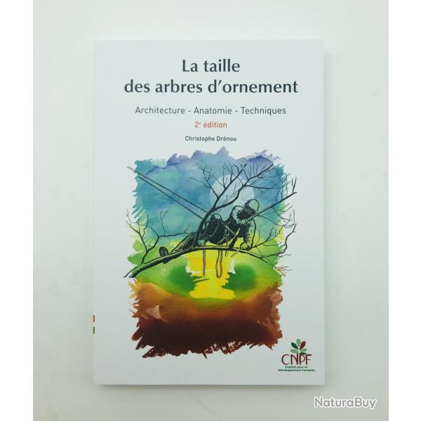La taille des arbres d'ornement 2e �dition