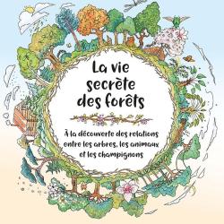 La vie secr&egrave;te des for&ecirc;ts