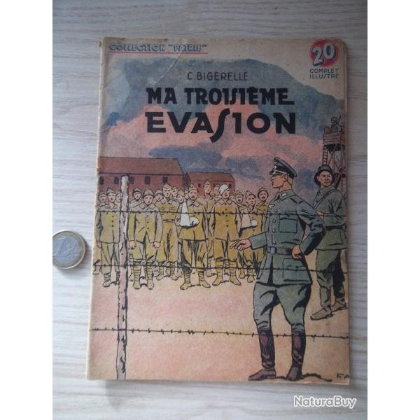 ma troisi�me �vasion collection "Patrie" n�76) 1948