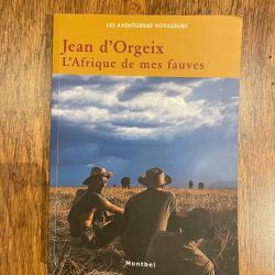 L'Afrique de mes fauves