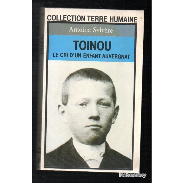 toinou le cri d'un enfant auvergnat , pays d'ambert par antoine sylv�re ,presses pocket